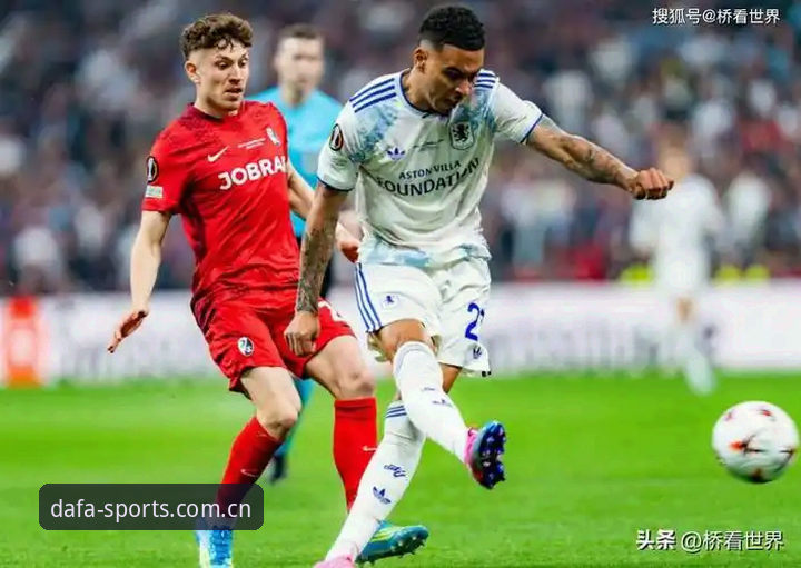 维拉3-0完美夺冠 vs 弗赖堡无力回天：欧联杯决赛深度复盘与数据解析